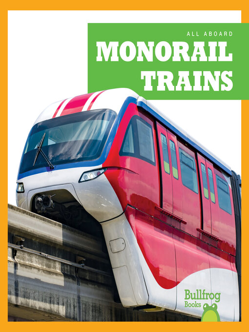 Title details for Monorail Trains by Jenna Lee Gleisner - Available